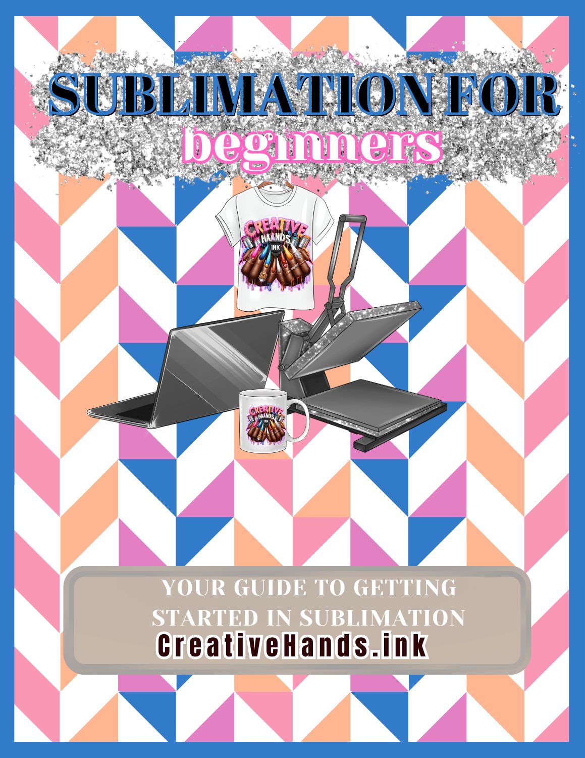 Sublimation for Beginners eBook (Supply List)